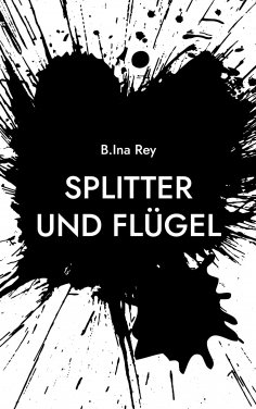 eBook: Splitter und Flügel