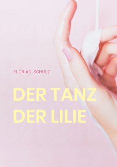 eBook: Der Tanz der Lilie