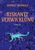eBook: Riskante Verwicklung