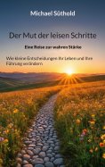 eBook: Der Mut der leisen Schritte