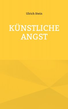 eBook: Künstliche Angst