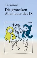 eBook: Die grotesken Abenteuer des D.