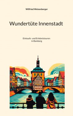 eBook: Wundertüte Innenstadt - Einkaufs- und Erlebnistouren in...
