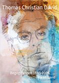 eBook: Thomas Christian David, Begegnungen