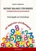 eBook: Instant Balance für Kinder - Elternratgeber Rechenschwäche