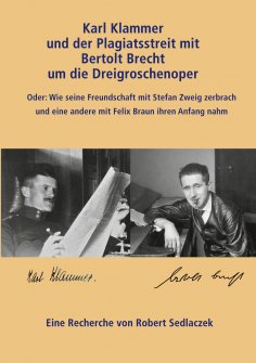ebook: Karl Klammer und der Plagiatsstreit mit Bertolt Brecht um die Dreigroschenoper