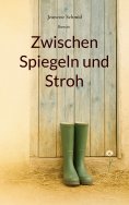 ebook: Zwischen Spiegeln und Stroh