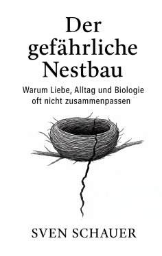 eBook: Der gefährliche Nestbau
