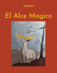 eBook: El Alce Magico
