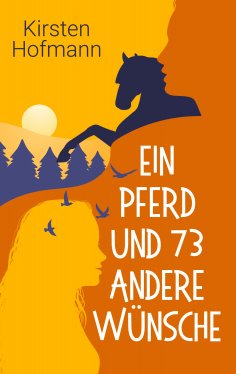 ebook: Ein Pferd und 73 andere Wünsche