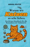 eBook: Warum wir Katzen so sehr lieben