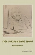 eBook: Der undankbare Sohn