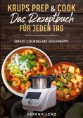 eBook: Krups Prep & Cook  Das Rezeptbuch für jeden Tag