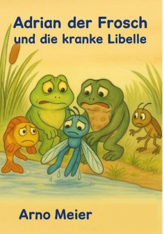 ebook: Adrian der Frosch und die kranke Libelle