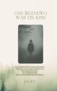ebook: Und irgendwo war ein Kind