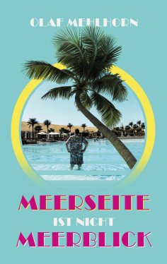 eBook: Meerseite ist nicht Meerblick