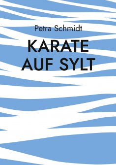 eBook: Karate auf Sylt