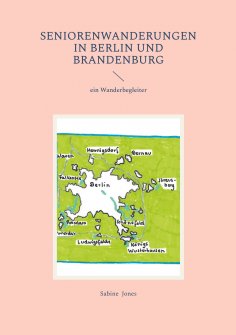 eBook: Seniorenwanderungen in Berlin und Brandenburg