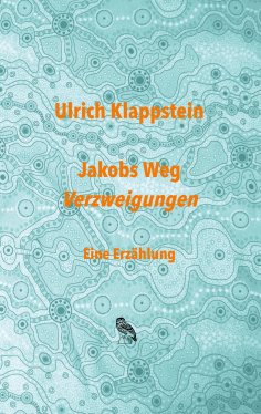 ebook: Jakobs Weg. Verzweigungen