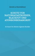 eBook: Schutz vor Naturkatastrophen, Blackout und Atombombenangriff