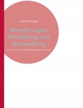 eBook: Verordnungen, Verblödung und Verzweiflung