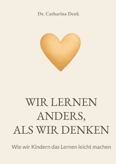 eBook: Wir lernen anders, als wir denken