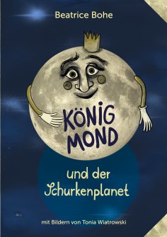 eBook: König Mond und der Schurkenplanet