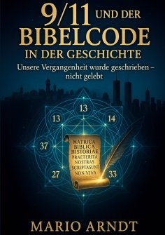 eBook: 9/11 und der Bibelcode in der Geschichte
