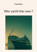 eBook: Wer yacht hier wen
