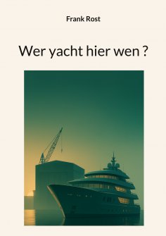eBook: Wer yacht hier wen