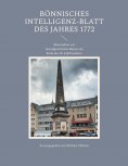 eBook: Bönnisches Intelligenz-Blatt des Jahres 1772