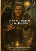ebook: Die vier Gesichter der Urgöttin