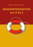 eBook: Krisenintervention von A bis Z