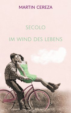 eBook: Secolo Im Wind des Lebens