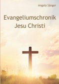 ebook: Evangeliumschronik Jesu Christi