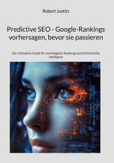 ebook: Predictive SEO - Google-Rankings vorhersagen, bevor sie passieren