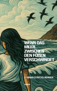 eBook: Wenn das Meer zwischen den Füßen verschwindet