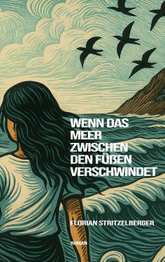 eBook: Wenn das Meer zwischen den Füßen verschwindet