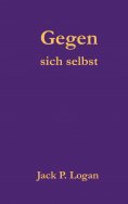 eBook: Gegen sich selbst