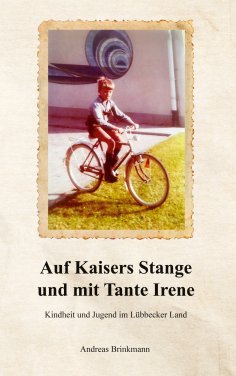 eBook: Auf Kaisers Stange und mit Tante Irene