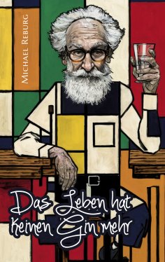 eBook: Das Leben hat keinen Gin mehr