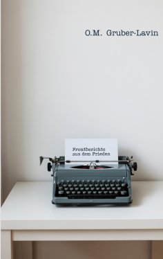 eBook: Frontberichte aus dem Frieden