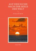 ebook: Auf der Suche nach der Seele der Welt