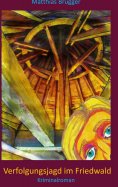 eBook: Verfolgungsjagd im Friedwald