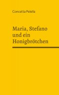 eBook: Maria, Stefano und ein Honigbrötchen