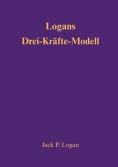 eBook: Logans Drei-Kräfte-Modell