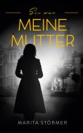 eBook: Sie war meine Mutter