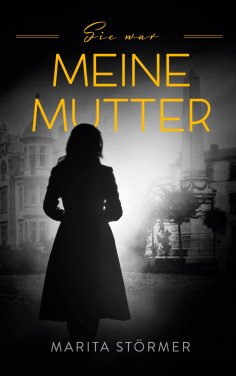 eBook: Sie war meine Mutter