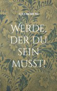 eBook: Werde, der du sein musst!