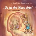 eBook: "Da ist der Wurm drin", sagte das Erdferkel ...